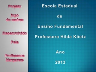 Projeto Jogo do Xadrez