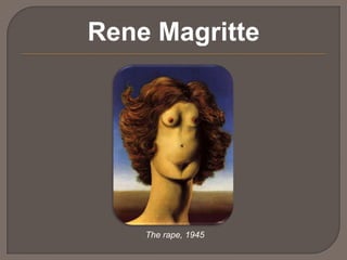 Rene Magritte

The rape, 1945

 