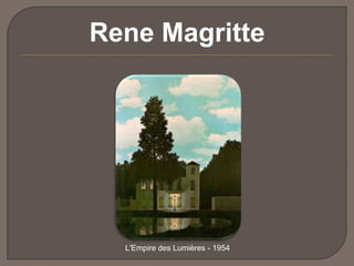 Rene Magritte

L'Empire des Lumières - 1954

 
