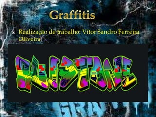 

Realização de trabalho: Vítor Sandro Ferreira
Oliveira

 