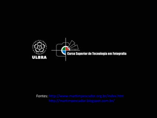 Fontes: http://www.martimpescador.org.br/index.htm
http://martimpescador.blogspot.com.br/

 