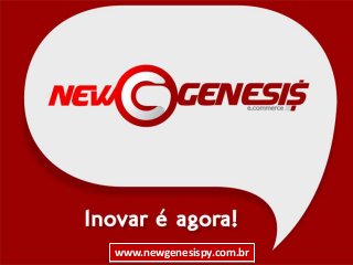 www.newgenesispy.com.br

 