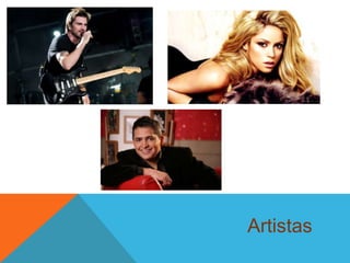 Artistas
 