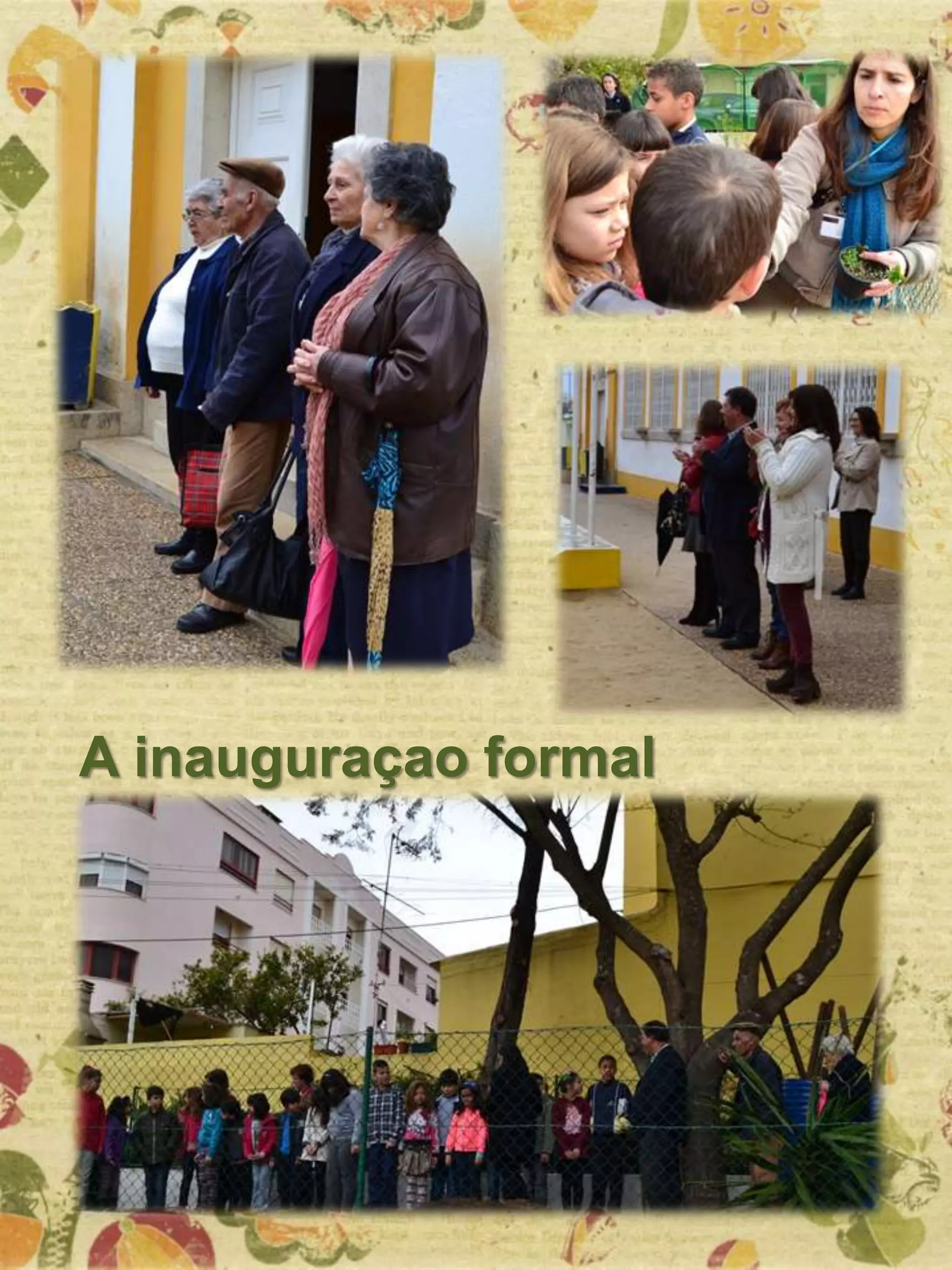 A inauguraçao formal