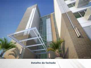 Detalhe da fachada
 