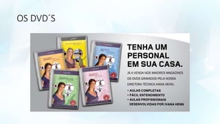 OS DVD´S
 