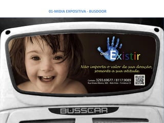 01-MIDIA EXPOSITIVA - BUSDOOR
 