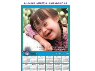 01 -MIDIA IMPRESSA - CALENDARIO A4
 