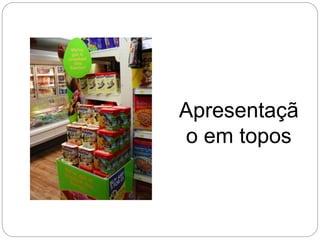 Apresentaçã
o em topos
 