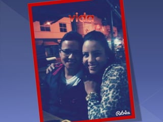 minha amiga, minha namorada, minha esposa, minha Vida