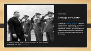 Golpe Militar no Brasil 1964