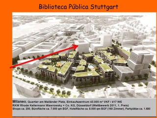 Biblioteca Pública Stuttgart 
 