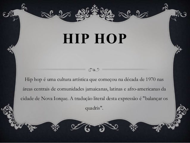 Resultado de imagem para seminario hiphop