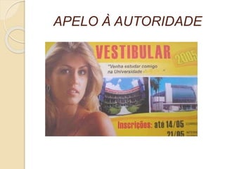 APELO À AUTORIDADE 
 