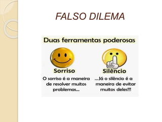 FALSO DILEMA 
 