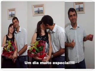 Um dia muito especial!!!!
 
