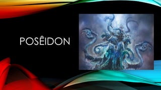 POSÊIDON
 