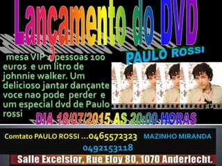 Comtato PAULO ROSSI ...0465572323 MAZINHO MIRANDA
0492153118
 