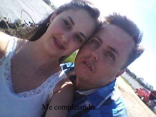 Me completando...
 