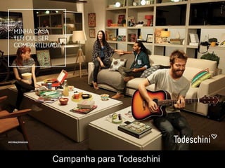 Campanha para Todeschini
 