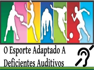 esportes-adaptados-para-deficientes-auditivos-pptx