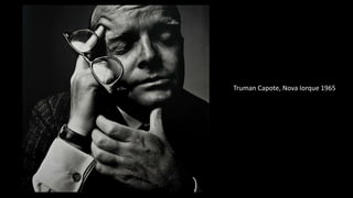 Truman Capote, Nova Iorque 1965
 