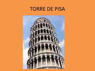 TORRE DE PISA
 
