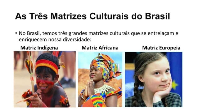 Apresentação sobre matrizes culturais do Brasil | PPTX