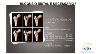 BLOQUEIO DISTAL É NECESSÁRIO?
 