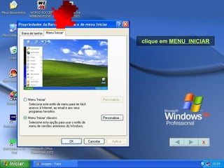 clique em  MENU  INICIAR X 