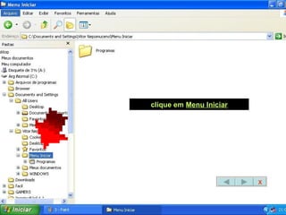 clique em  Menu Iniciar X 