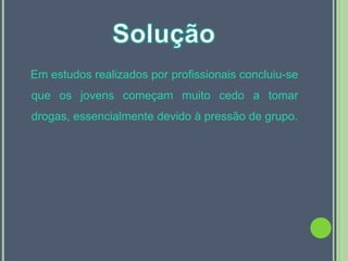 Do que se espera - o que se espera da droga condiciona poderosamente os seus efeitos, sobretudo em doses pouco elevadas.