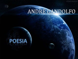 ANDRÉ GANDOLFOPOESIA