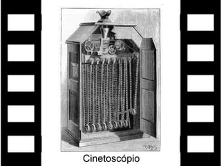 Cinetoscópio
 
