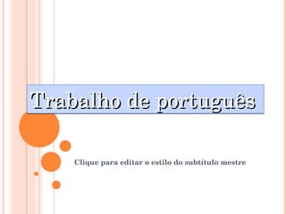 Trabalho de português 