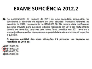 EXAME SUFICIÊNCIA 2012.2
 