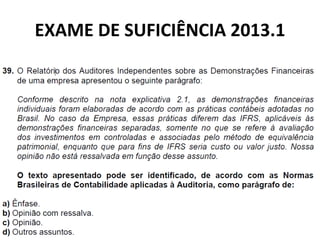 EXAME DE SUFICIÊNCIA 2013.1
 