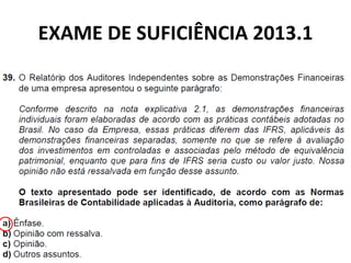 EXAME DE SUFICIÊNCIA 2013.1
 