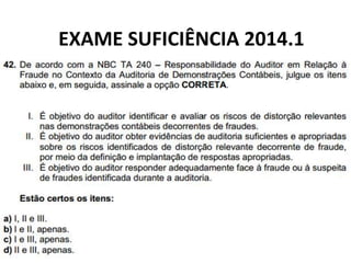 EXAME SUFICIÊNCIA 2014.1
 