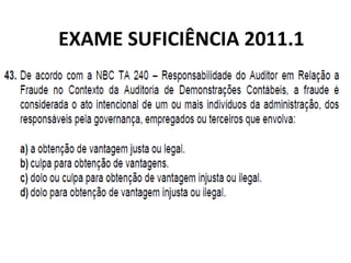 EXAME SUFICIÊNCIA 2011.1
 