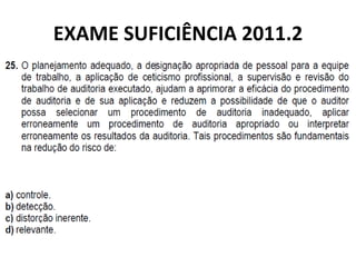 EXAME SUFICIÊNCIA 2011.2
 