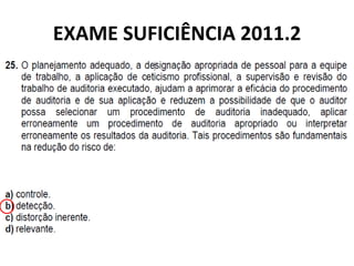 EXAME SUFICIÊNCIA 2011.2
 