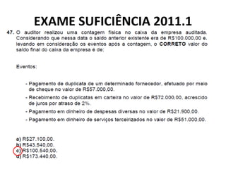 EXAME SUFICIÊNCIA 2011.1
 