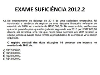 EXAME SUFICIÊNCIA 2012.2
 