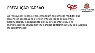 Precaução padrão e de contato seus tipos | PPTX