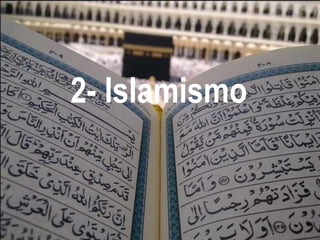 2- Islamismo 
 