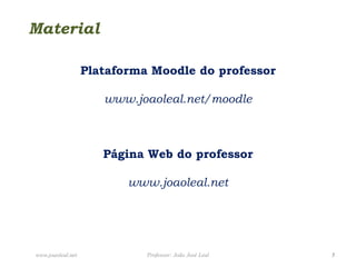 Participa nas actividades propostas; 