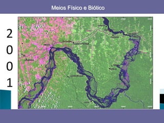 Meios Físico e Biótico




2
0
0
1
 
