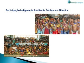 Participação Indígena da Audiência Pública em Altamira
 