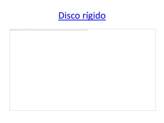 Disco rígido
 